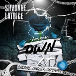 Own It, Shvonne Latrice