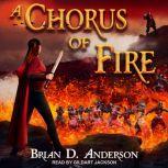 A Chorus of Fire, Brian D. Anderson