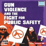 Gun Violence and the Fight for Public..., Elliott Smith