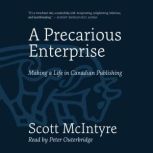 A Precarious Enterprise, Scott McIntyre