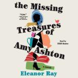 The Missing Treasures of Amy Ashton, Eleanor Ray