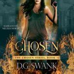 Chosen The Chosen #1, D.G. Swank