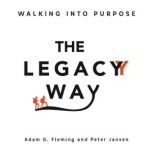 The Legacy Way, Adam G. Fleming