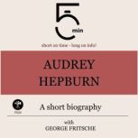Audrey Hepburn A short biography, 5 Minutes