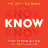 Know, Amy Cerny Vasterling