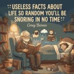 Useless Facts About Life So Random Yo..., Corey Barnes