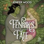 Fenriks Fate, Jenifer Wood