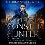 PartTime Monster Hunter, Nicholas WoodeSmith