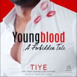 Youngblood, Tiye