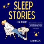 Sleep Stories for Adults, Corie Herolds