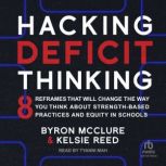 Hacking Deficit Thinking, Kelsie Reed