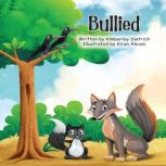 Bullied, Kimberley Dietrich