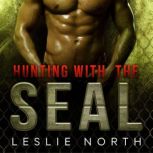 Hunting with the SEAL, Leslie North