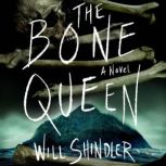 The Bone Queen, Will Shindler