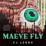 Maeve Fly, CJ Leede