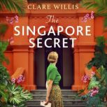 The Singapore Secret, Clare Willis