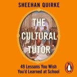 The Cultural Tutor, Sheehan Quirke