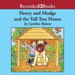 Henry and Mudge and the Tall Tree Hou..., Cynthia Rylant