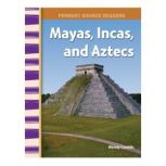 Mayas, Incas, and Aztecs, Wendy Conklin