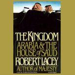 The Kingdom, Robert Lacey