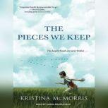 The Pieces We Keep, Kristina McMorris