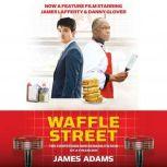 Waffle Street, James Adams