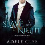Slave to the Night, Adele Clee