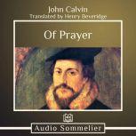 Of Prayer, John Calvin