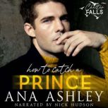 How to Catch a Prince, Ana Ashley