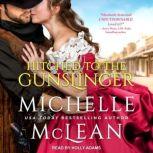 Hitched To The Gunslinger, Michelle McLean