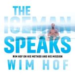 The Iceman Speaks, Wim Hof