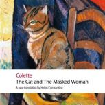 The Cat and the Masked Woman Oxford ..., Colette