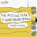 The Missing Year of Juan Salvatierra, Pedro Mairal