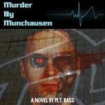 Murder by Munchausen Audio Book, M.T. Bass