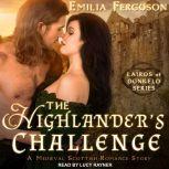 The Highlander's Challenge: A Medieval Scottish Romance Story, Emilia Ferguson
