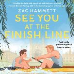 See You At the Finish Line, Zac Hammett