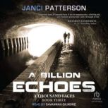 A Billion Echoes, Janci Patterson