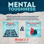 Mental Toughness  Books 12, Alexander Parker