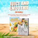 Juice and Smoothie 2in1 Bundle, GEORGE KEMP