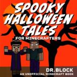 Spooky Halloween Tales for Minecrafte..., Dr. Block