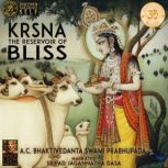 Krsna The Reservoir Of Bliss, A.C. Bhaktivedanta Swami Prabhupada