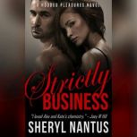 Strictly Business, Sheryl Nantus