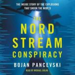 The Nord Stream Conspiracy, Bojan Pancevski