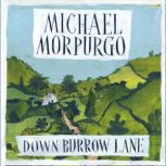 Down Burrow Lane, Michael Morpurgo