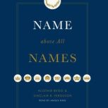 Name above All Names, Alistair Begg