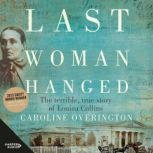 Last Woman Hanged, Caroline Overington