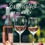 Babe Walker: Thirsty, Babe Walker