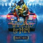 Wizard for Hire, Obert Skye