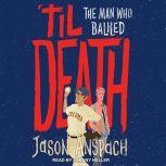 'til Death Second Impressions, Jason Anspach