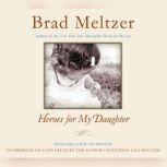 Heroes for My Daughter, Brad Meltzer